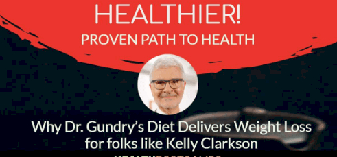 Why Dr. Gundry’s Diet Delivers Weight Loss for folks like Kelly Clarkson