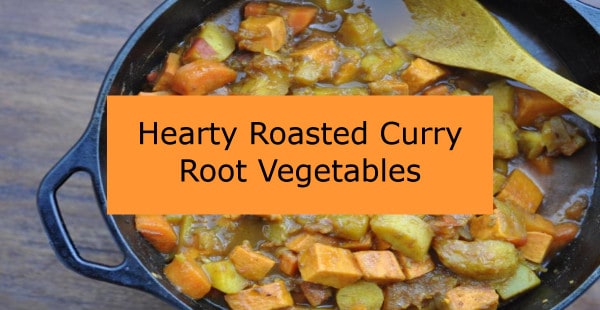 Hearty Roasted Curry Root Vegetables