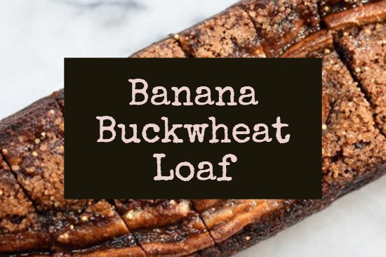 Banana Buckwheat Loaf