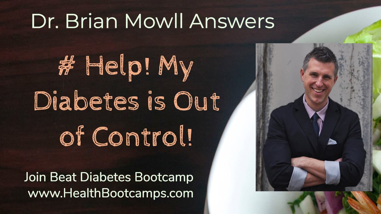 Help! My Diabetes is Out of Control!