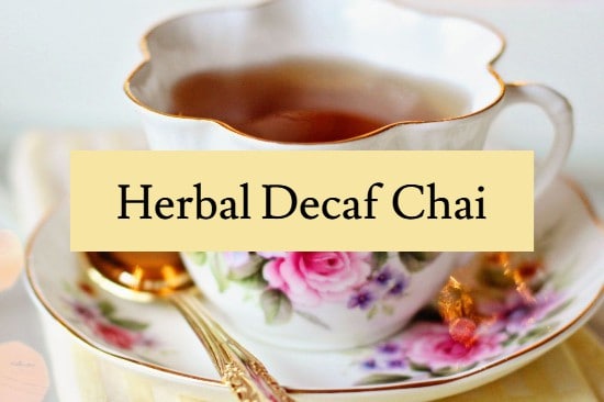 Herbal Decaf Chai