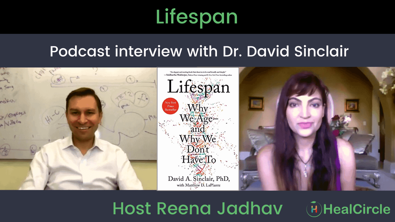 Interview with Dr. David Sinclair on his book “Lifespan: why we age and why we don’t have to”