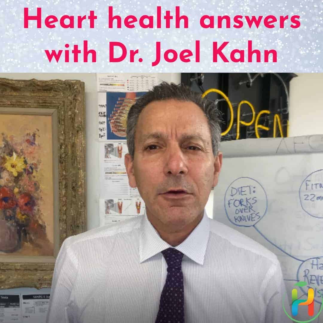 Heart health answers with Dr. Joel Kahn